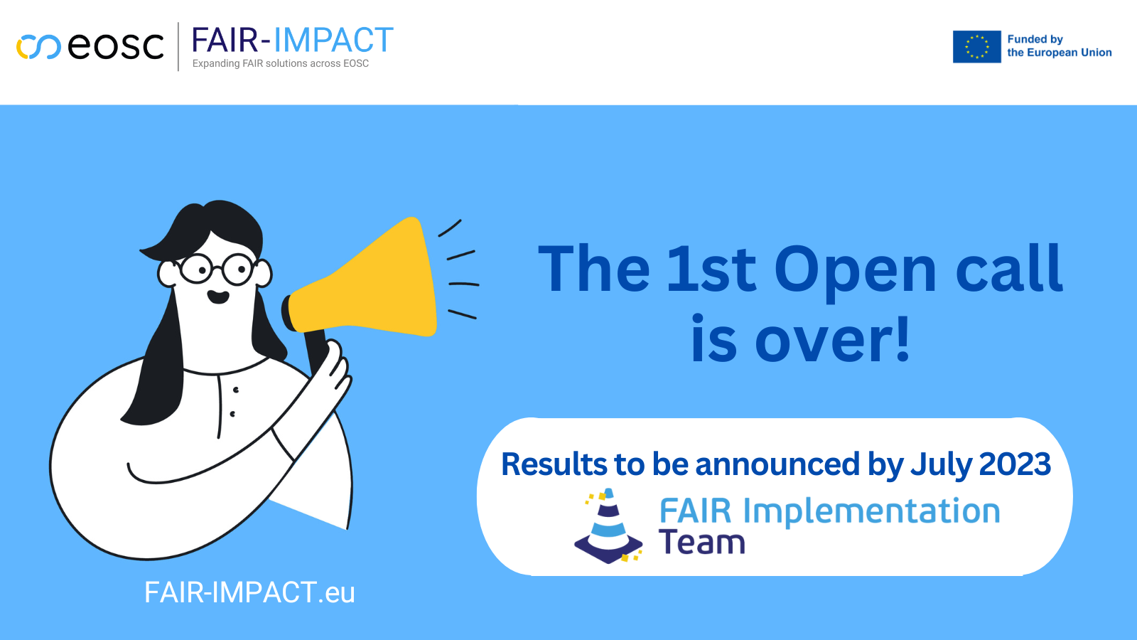 The first Open Call for FAIR Support is over! The first Open Call for FAIR Support is over!