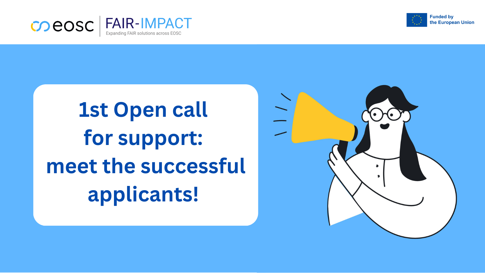 Congratulations to the successful applicants to our first open call! Congratulations to the successful applicants to our first open call!