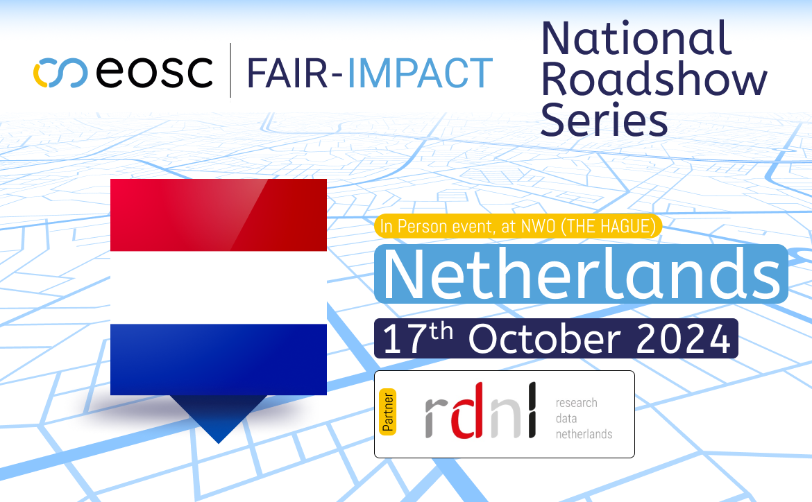 FAIR-IMPACT National Roadshow The Netherlands FAIR-IMPACT National Roadshow The Netherlands
