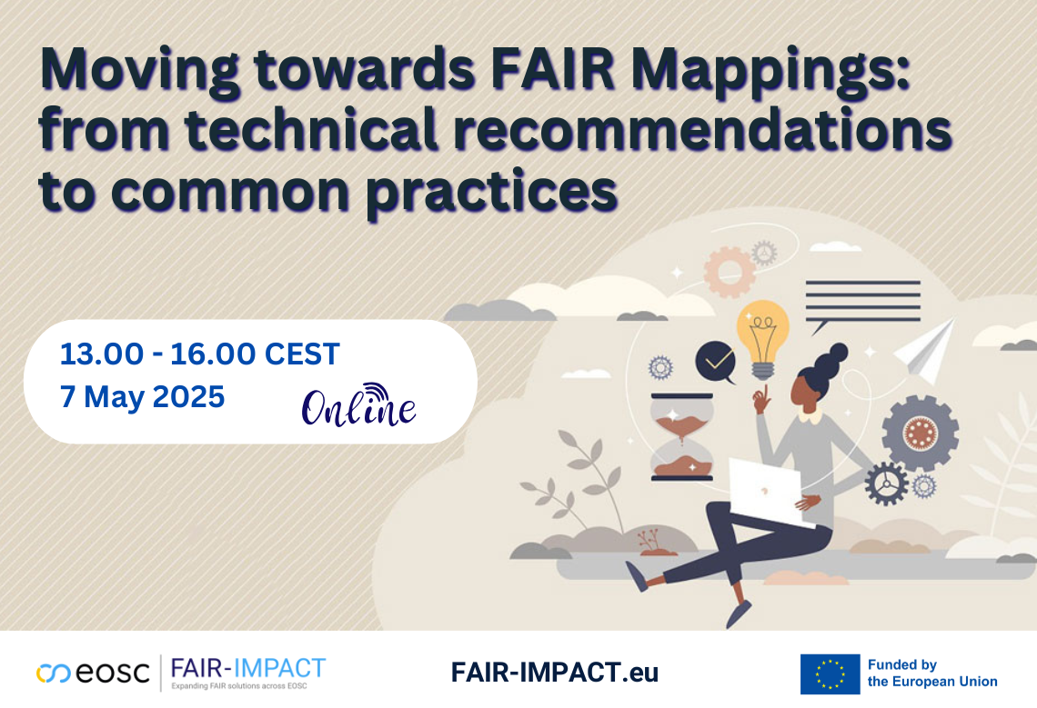 Moving towards FAIR Mappings: from technical recommendations to common practices Moving towards FAIR Mappings: from technical recommendations to common practices