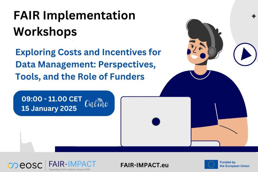 FAIR Implementation Workshop_Exploring costs and incentives for data management